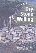 A Guide to Dry Stone Walling