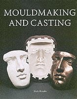 Nick Brooks - Brooks, N: MouldMaking and Casting, Inbunden. Tillgänglighet: Kommande