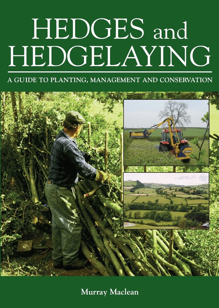 Murray Maclean - Hedges and Hedgelaying, Inbunden