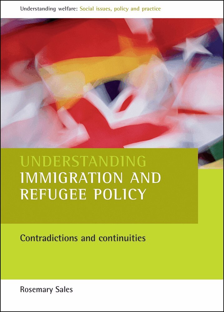 Rosemary Sales - Understanding immigration and refugee policy, Inbunden. Tillgänglighet: Tillfälligt slut