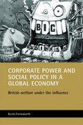 Corporate power and social policy in a global economy