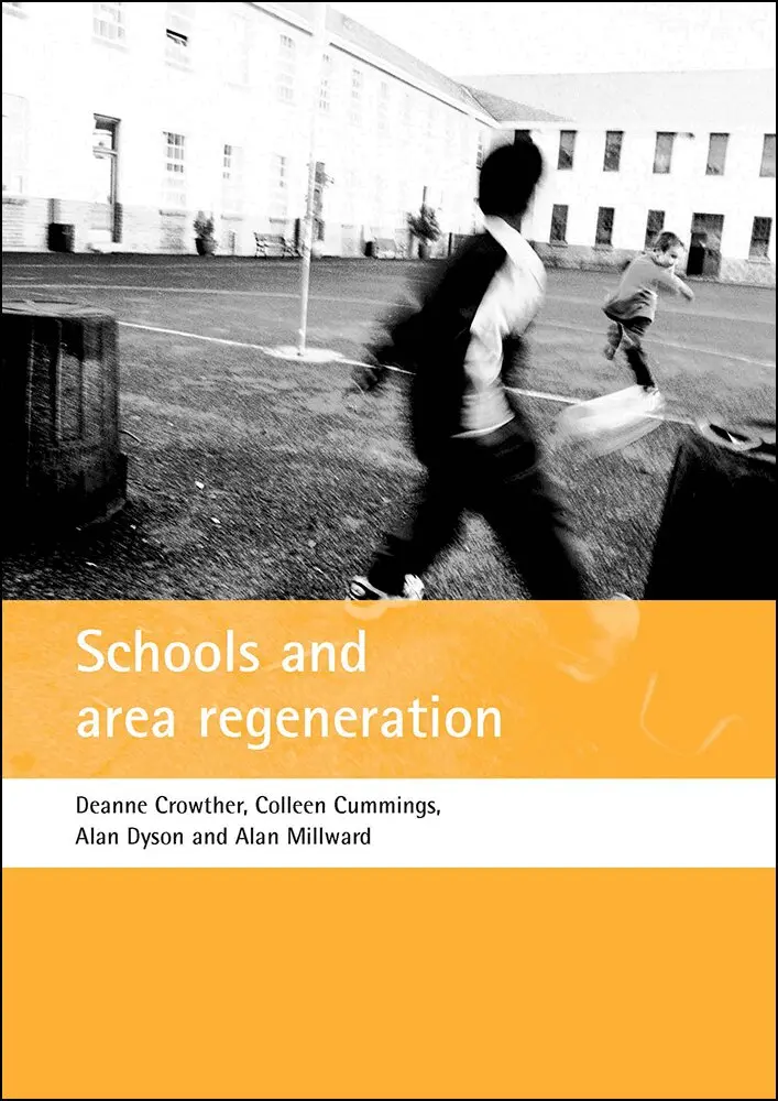 Deanne Crowther, Colleen Cummings, Alan Dyson, Alan Millward - Schools and area regeneration, Häftad. Tillgänglighet: Tillfälligt slut