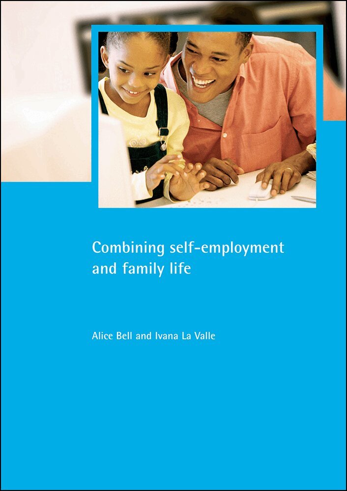 Alice Bell, Ivana La Valle - Combining self-employment and family life, Häftad. Tillgänglighet: Tillfälligt slut