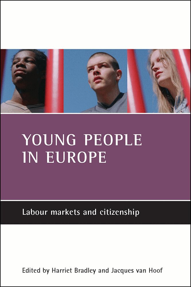 Harriet Bradley, Jacques van Hoof - Young people in Europe, Inbunden. Tillgänglighet: Tillfälligt slut