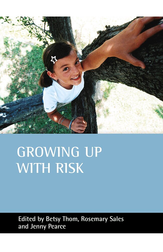 Betsy Thom, Rosemary Sales, Jenny Pearce - Growing up with risk, Inbunden. Tillgänglighet: Tillfälligt slut