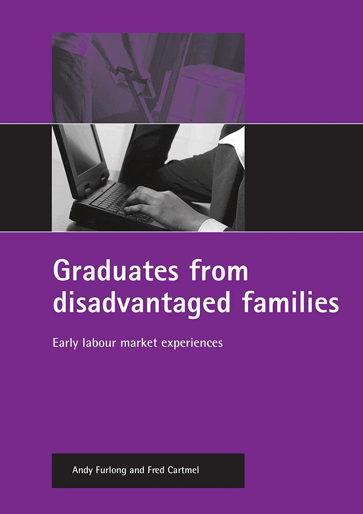 Andy Furlong, Fred Cartmel - Graduates from disadvantaged families, Häftad. Tillgänglighet: Tillfälligt slut