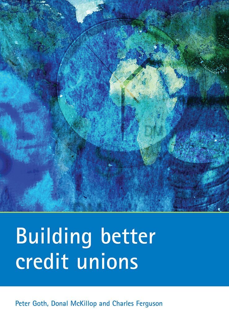 Peter Goth, Donal McKillop, Charles Ferguson - Building better credit unions, Häftad. Tillgänglighet: Tillfälligt slut