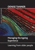 Managing the ageing experience