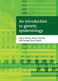 An Introduction to Genetic Epidemiology