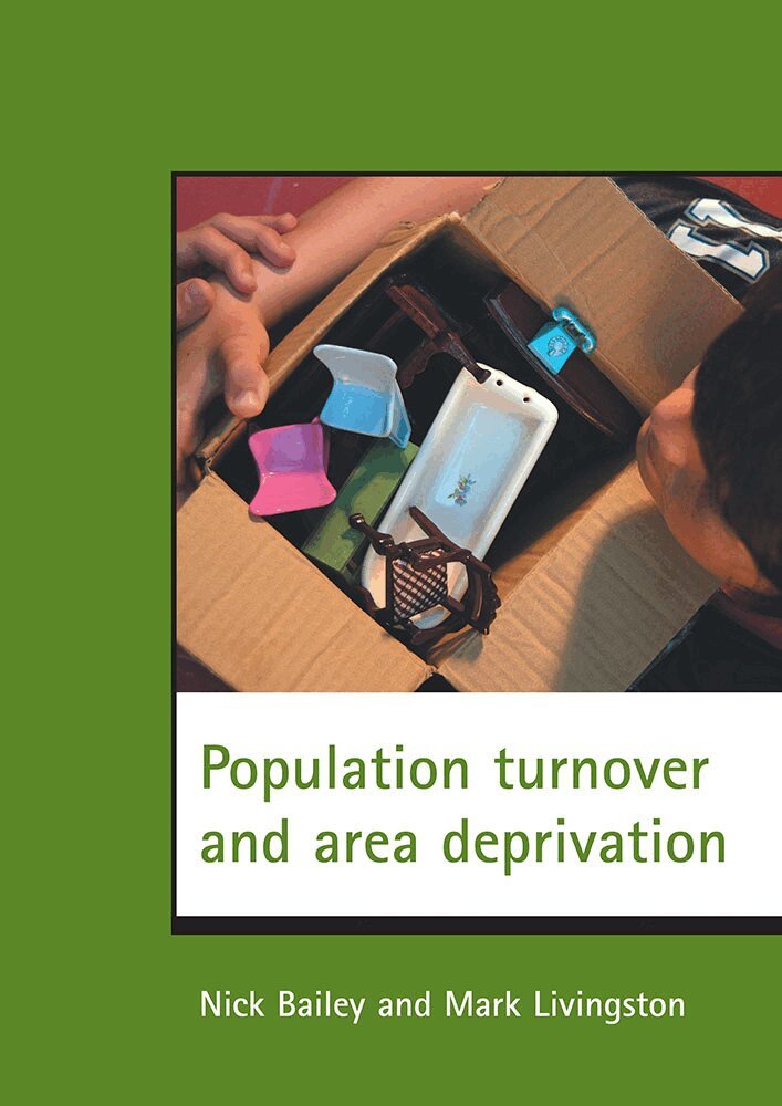 Nick Bailey, Mark Livingston - Population turnover and area deprivation, Häftad. Tillgänglighet: Lägg i varukorg