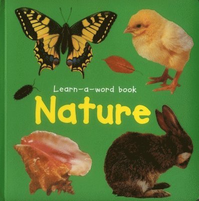 Tuxworth Nicola - Learn-a-word Book: Nature, Kartonnage. Tillgänglighet: Lägg i varukorg