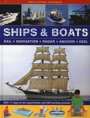 Oxlade Chris - Exploring Science: Ships & Boats, Inbunden. Tillgänglighet: Lägg i varukorg