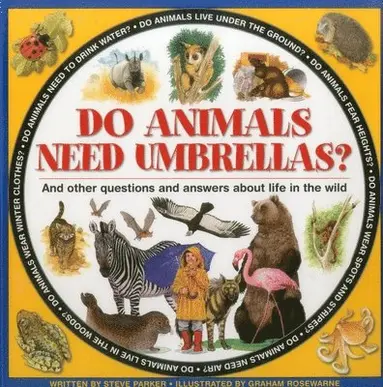 Parker Steve - Do Animals Need Umbrellas?, Inbunden