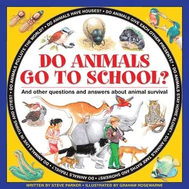 Parker Steve - Do Animals Go to School?, Inbunden