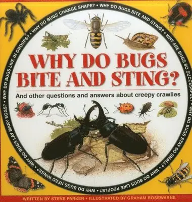 Parker Steve - Why do Bugs Bite and Sting?, Inbunden