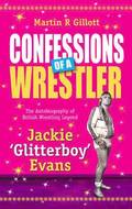 Confessions of a Wrestler
