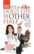 It's A Dog's Life For The Other Half
