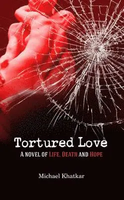 Michael Khatkar - Tortured Love, Häftad. Tillgänglighet: Lägg i varukorg