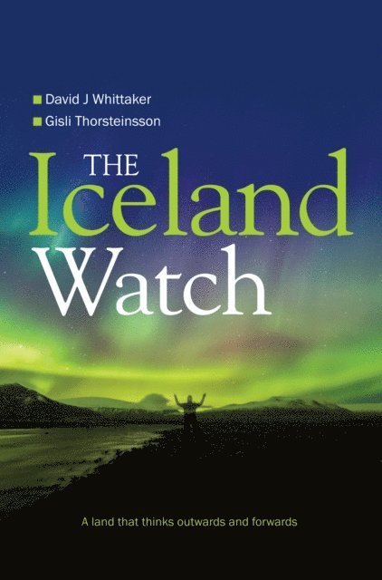 Gisli Thorsteinsson, David J Whittaker - Iceland Watch, E-bok