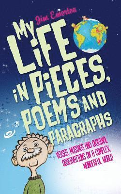 Jim Emerton - My Life in Pieces, Poems and Paragraphs, Häftad. Tillgänglighet: Lägg i varukorg