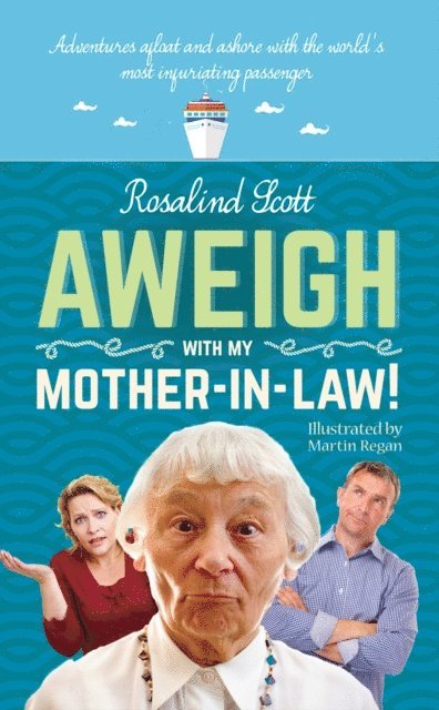 Rosalind Scott - Aweigh with My Mother-in-Law!, E-bok