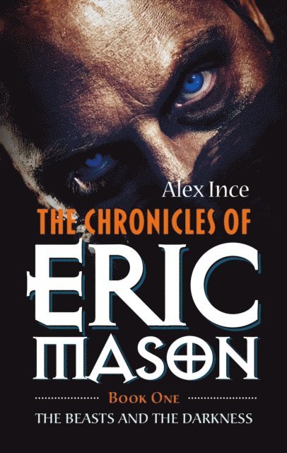 Alex Ince - Chronicles of Eric Mason Book One, E-bok. Tillgänglighet: Lägg i varukorg