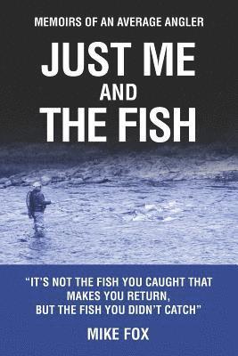 Mike Fox - Just Me and the Fish, Häftad. Tillgänglighet: Lägg i varukorg