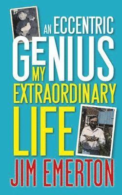 Jim Emerton - Eccentric Genius, Häftad. Tillgänglighet: Tillfälligt slut