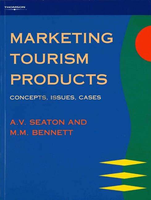 A.V. Seaton, M.M. Bennett - Marketing Tourism Products, Häftad