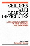 Children with Learning Difficulties - A Collaborative Approach to Their Education and Management