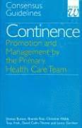 Continence - Promotion and Management by the Primary Health Care Team - Concencus Guidelines