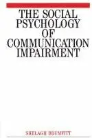 Shelagh Brumfitt - Social Psychology of Communication Impairments, Häftad. Tillgänglighet: Tillfälligt slut