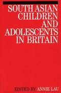 South Asian Children and Adolescents in Britain