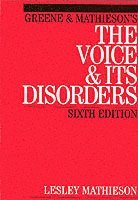 Greene and Mathieson's the Voice and its Disorders