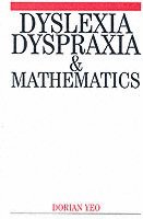 Dyslexia, Dyspraxia and Mathematics