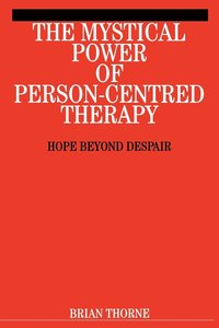 The Mystical Power of Person-Centred Therapy