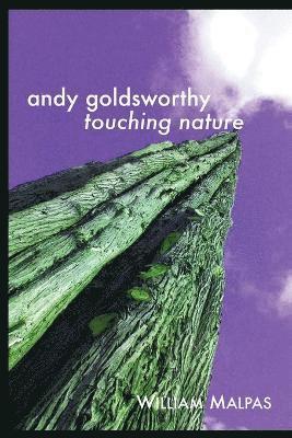 William Malpas - Andy Goldsworthy, Häftad