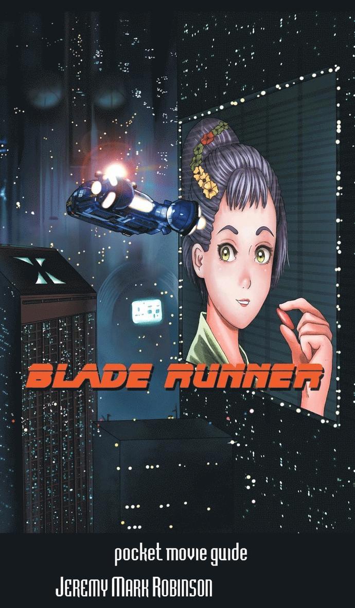 Jeremy Mark Robinson - Blade Runner, Inbunden