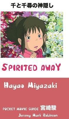 Jeremy Mark Robinson - Spirited Away, Inbunden