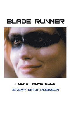 Jeremy Mark Robinson - Blade Runner, Häftad