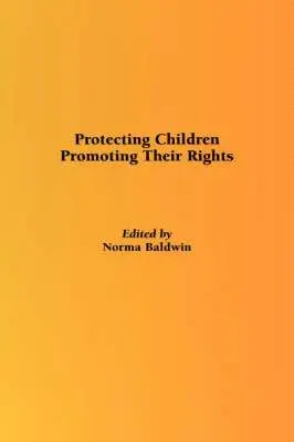 N. Baldwin, Norma Baldwin - Protecting Children, Inbunden. Tillgänglighet: Lägg i varukorg