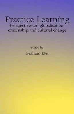 Graham Ixer - Practice Learning, Inbunden. Tillgänglighet: Lägg i varukorg