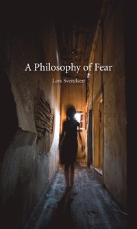 Philosophy of Fear