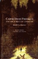 Caspar David Friedrich and the Subject of Landscape