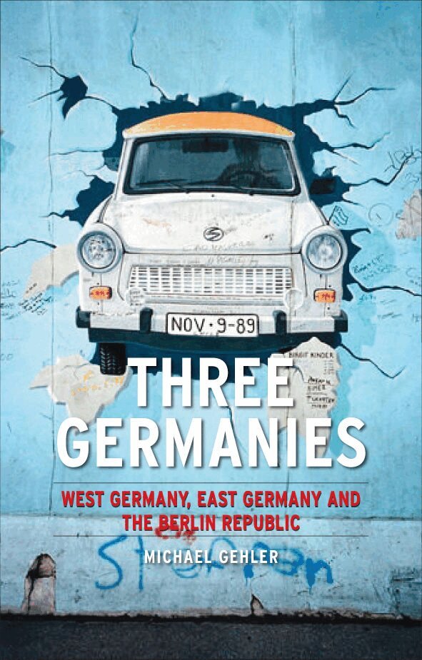 Michael Gehler - Three Germanies, Häftad. Tillgänglighet: Kommande