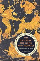 Universe, The Gods And Mortals av Jean-Pierre Vernant