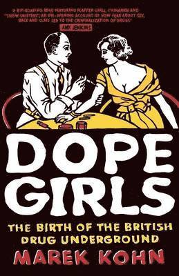 Marek Kohn - Dope Girls, Häftad. Tillgänglighet: Lägg i varukorg
