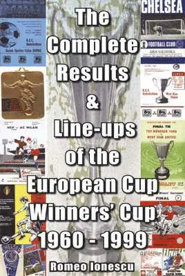 Romeo Ionescu - Complete Results and Line-ups of the European Cup-winners' Cup 1960-1999, Häftad. Tillgänglighet: Lägg i varukorg