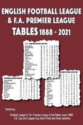 English Football League &; F.A. Premier League Tables 1888-2021