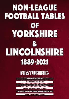Mick Blakeman - Non-League Football Tables of Yorkshire & Lincolnshire 1889-2021, Häftad